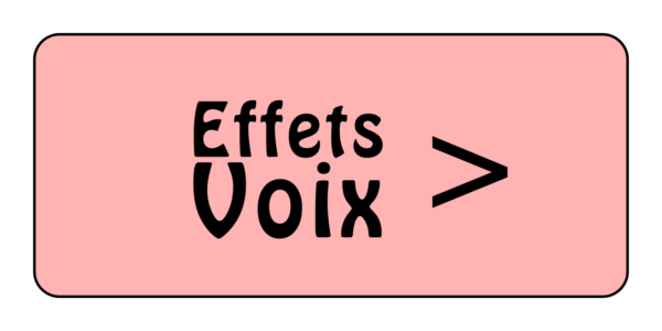 Effets voix