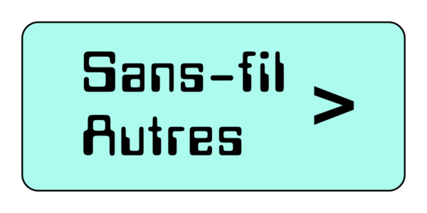 Sans-fil et Autres