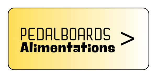Pedalboards et alimentations